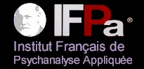 Institut Fran�ais de Psychanalyse Appliqu�e